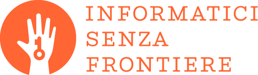 ISF — Informatici Senza Frontiere ISF — Informatici Senza Frontiere